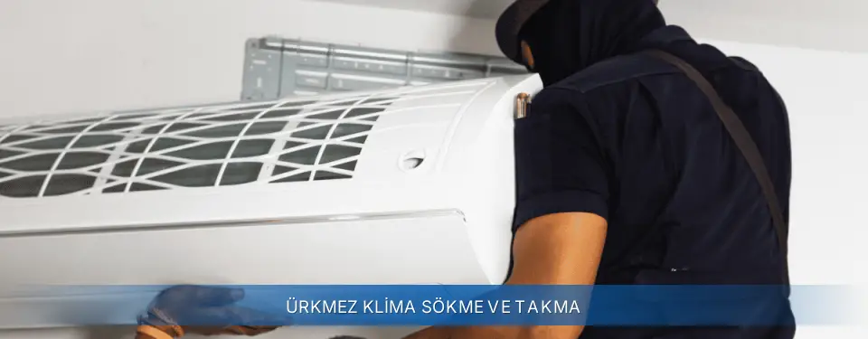 Ürkmez İlçemi General Electric Klima Sökme ve Takma